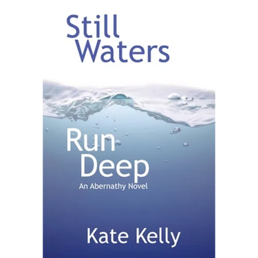 Still Waters Run Deep: An Abernathy Novel