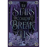 The Stars Couldn't Break Us