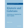Rhetoric and Galatians: Assessing an Approach to Paul's Epistle