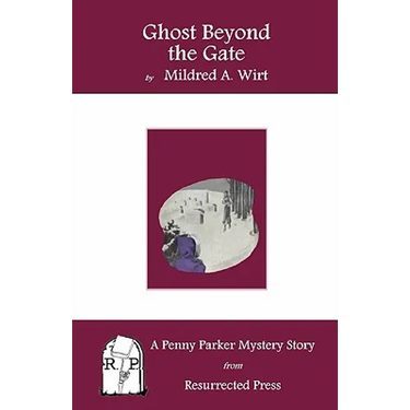 Ghost Beyond the Gate: A Penny Parker Mystery Story