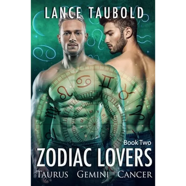 Zodiac Lovers Book 2: Taurus, Gemini, Cancer