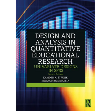 Design and Analysis in Quantitative Educational Research: Univariate Designs in SPSS