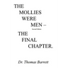 The Mollies Were Men (Second Edition): The Final Chapter