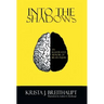 Into the Shadows: An Illustrated Memoir of Brain Injury