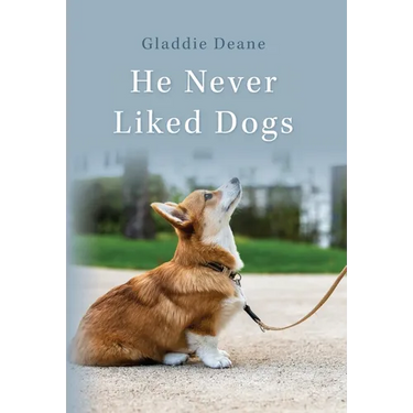 He Never Liked Dogs