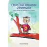 Ollie Owl Becomes Streetwise: Life lessons for parents and children