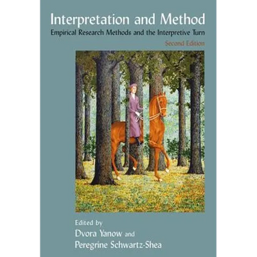 Interpretation and Method: Empirical Research Methods and the Interpretive Turn