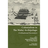 Colonialism in the Malay Archipelago: Civilisational Encounters