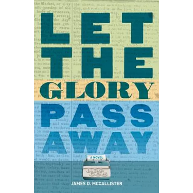 Let the Glory Pass Away