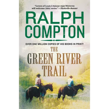 The Green River Trail: The Trail Drive, Book 13