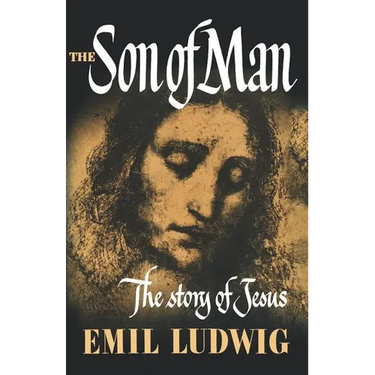 The Son of Man: The Story of Jesus