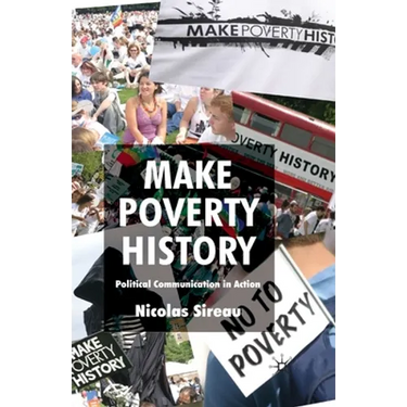 Make Poverty History: Political Communication in Action