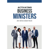 Activating Business Ministers