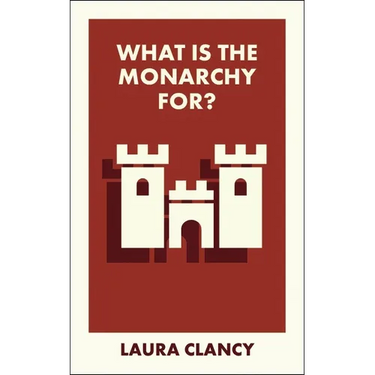 What Is the Monarchy For?