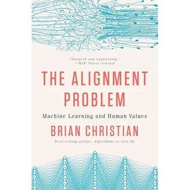 The Alignment Problem: Machine Learning and Human Values
