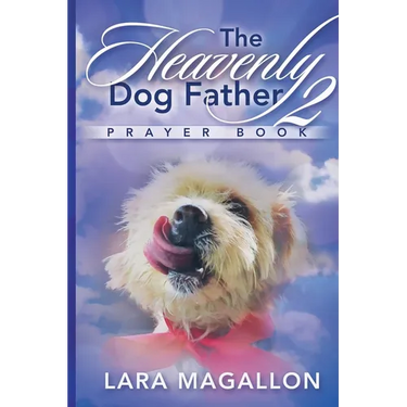 The Heavenly Dog Father Prayer Book 2