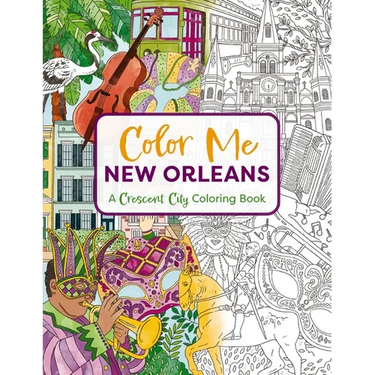 Color Me New Orleans: A Crescent City Coloring Book