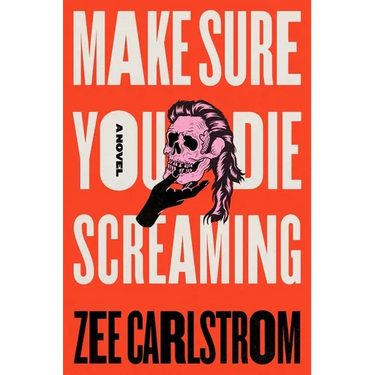 Make Sure You Die Screaming
