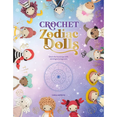 Crochet Zodiac Dolls: Stitch the Horoscope with Astrological Amigurumi