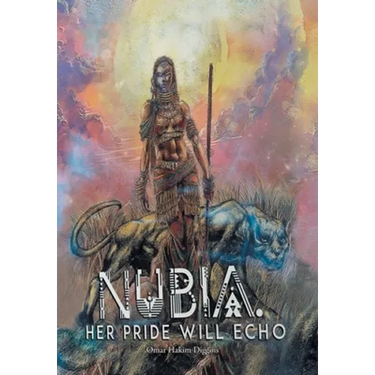 Nubia: Her Pride Will Echo