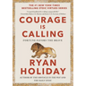 Courage Is Calling: Fortune Favors the Brave