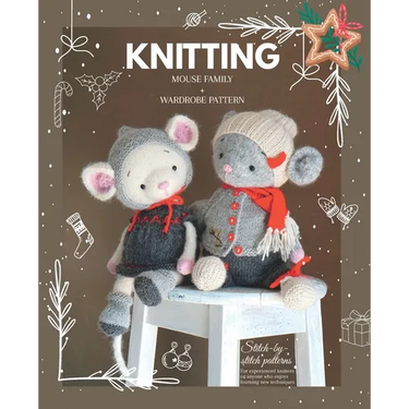Knitted animal toys - The Mouse Family: Knitting patterns for Toys and Garments