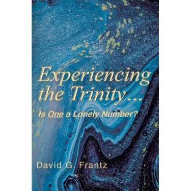 Experiencing the Trinity...: Is One a Lonely Number?