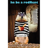 He Be a Rodrent