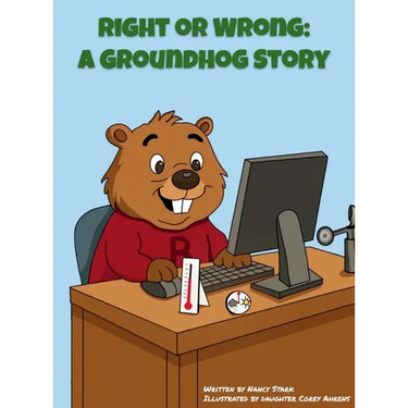 Right or Wrong: A Groundhog Story