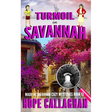 Turmoil in Savannah: A Made in Savannah Cozy Mystery