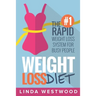 Weight Loss Diet: The #1 Rapid Weight Loss System For Busy People