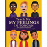 Teach Me My Feelings in Tongan: with English Translations