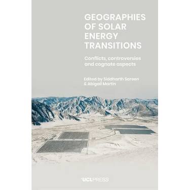 Geographies of Solar Energy Transitions: Conflicts, Controversies and Cognate Aspects