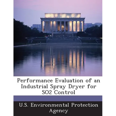 Performance Evaluation of an Industrial Spray Dryer for SO2 Control