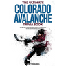 The Ultimate Colorado Avalanche Trivia Book: A Collection of Amazing Trivia Quizzes and Fun Facts for Die-Hard Avalanche Fans!