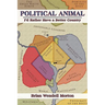 Political Animal: I'd Rather Have a Better Country