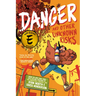 Danger and Other Unknown Risks: A Graphic Novel