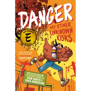Danger and Other Unknown Risks: A Graphic Novel