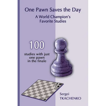 One Pawn Saves the Day: A World Champion's Favorite Studies