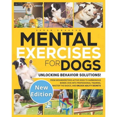 Mental Exercises for Dogs: Unlocking Behavior Solutions! From Misunderstood Active Dogs to Harmonious Bonds: Dive into Professional Training, Master t