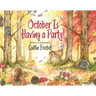 October Is Having a Party!