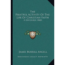 The Fruitful Activity Of The Life Of Christian Faith: A Discourse (1868)