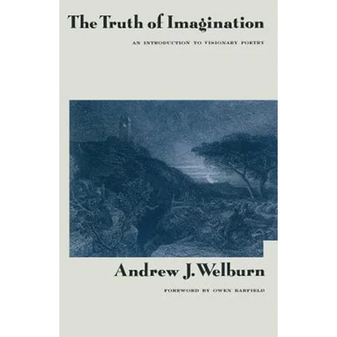 The Truth of Imagination: An Introduction to Visionary Poetry