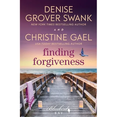 Finding Forgiveness: A Bluebird Bay Novel