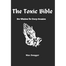 The Toxic Bible: Bro Wisdom for Every Occasion