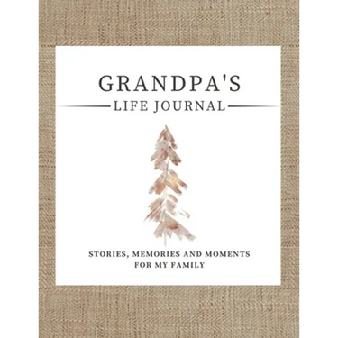 Grandpa's Life Journal: Stories, Memories and Moments for My Family A Guided Memory Journal to Share Grandpa's Life