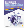 Empowering Eal Learners in Secondary Schools: A Practical Resource to Support the Language Development of Multilingual Learners