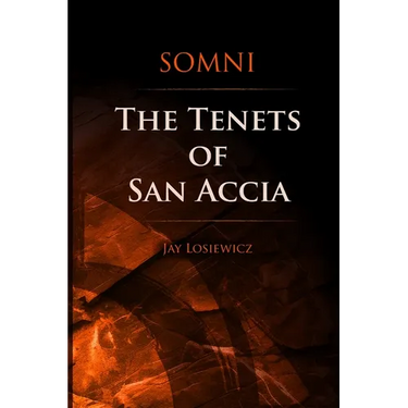 Somni The Tenets of San Accia