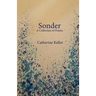 Sonder: A Collection of Poems