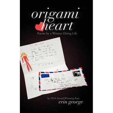Origami Heart: Poems by a Woman Doing Life